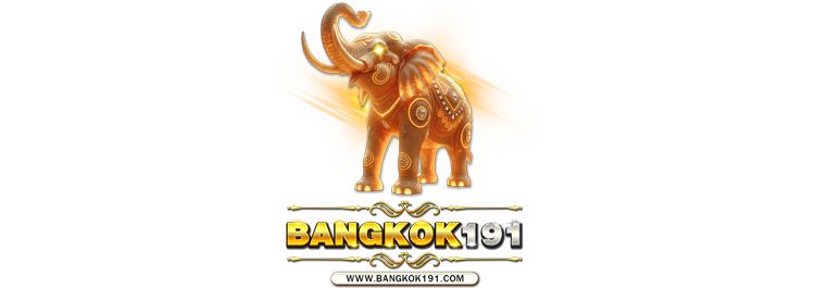 Bangkok191 ประสบการณ์ใหม่ของการเดิมพันออนไลน์
